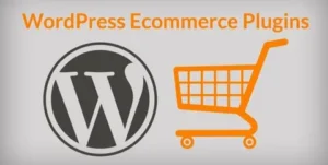 WordPress for E-Commerce: Powering Your Online Store